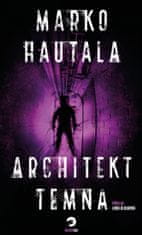 Hautala Marko: Architekt temna