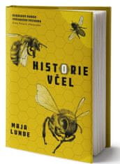 Lunde Maja: Historie včel