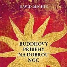 David Michie: Buddhovy příběhy na dobrou noc