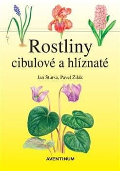 Jan Štursa: Rostliny cibulové a hlíznaté