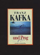 Kállay Karol: Franz Kafka und Prag