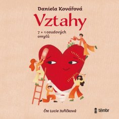Daniela Kovářová: Vztahy aneb 7+1 osudových omylů - audioknihovna