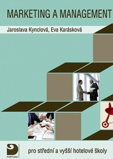 Jaroslava Kynclová: Marketing a management pro střední a vyšší hotelové školy