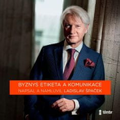 Špaček Ladislav: Byznys etiketa a komunikace (2x CD)