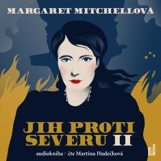 Mitchellová Margaret: Jih proti Severu II. (3x CD) - MP3-CD