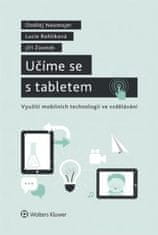 Lucie Rohlíková: Učíme se s tabletem - Využití mobilních technologií ve vzdělávání.