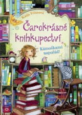 Frixeová Katja: Čarokrásné knihkupectví: Kámoškami napořád!