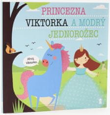 Šavlíková Lucie: Princezna Viktorka a modrý jednorožec - Dětské knihy se jmény