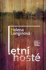 Helena Longinová: Letní hosté