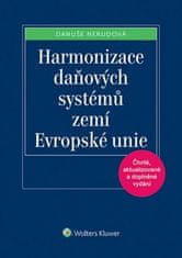 Danuše Nerudová: Harmonizace daňových systémů zemí Evropské unie