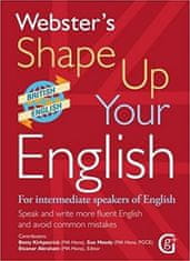 Betty Kirkpatrick: Webster's Shape Up Your English - For Intermediate Speakers of English, Speak and Write More Fluent English