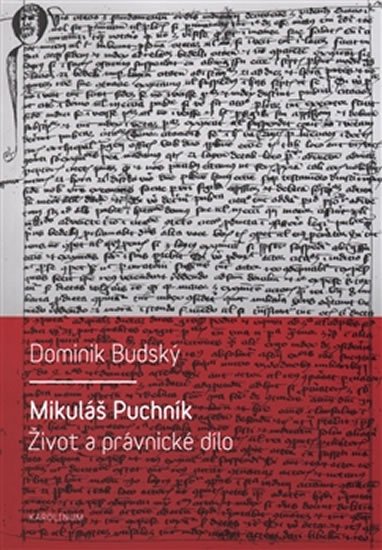 Dominik Budský: Mikuláš Puchník - Život a právnické dílo