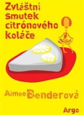 Aimee Benderová: Zvláštní smutek citronového koláče