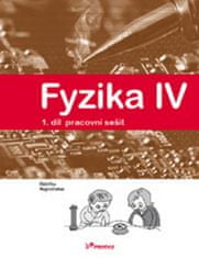 Roman Kubínek: Fyzika IV 1.díl pracovní sešit - Učebnice fyziky pro ZŠ a víceltá gymnázia