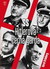 Karol Grünberg: Hitlerova černá garda