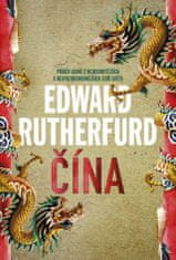 Edward Rutherfurd - Čína