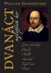 William Shakespeare: Dvanáct nejlepších her 2