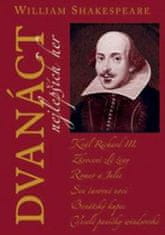William Shakespeare: Dvanáct nejlepších her 1