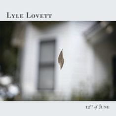 Lovett Lyle: 12th of June - CD