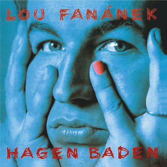 Fanánek Lou Hagen: Hagen Baden (Remastered 2022)