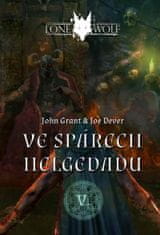 Grant John, Dever Joe,: Legendy o Lone Wolfovi 5 - Ve spárech Helgedadu