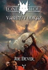 Joe Dever: Lone Wolf 16: Vashnův odkaz (gamebook)