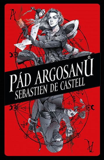 Sebastien de Castell: Pád Argosanů