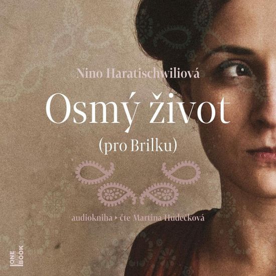 Nino Haratischwiliová: Osmý život (pro Brilku) - 4 CDmp3 (Čte Martina Hudečková)