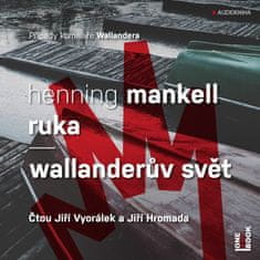 Mankell Henning: Ruka / Wallanderův svět