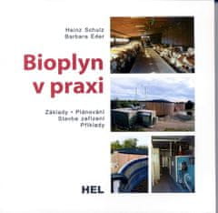 Heinz Schulz: Bioplyn v praxi