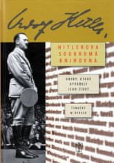 Timothy W. Ryback: Hitlerova soukromá knihovna - knihy, které utvářely jeho život