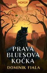 Fiala Dominik: Pravá bluesová kočka