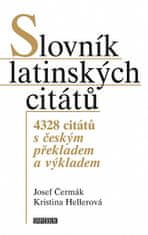 Josef Čermák: Slovník latinských citátů - 4328 citátů s českým překladem a výkladem