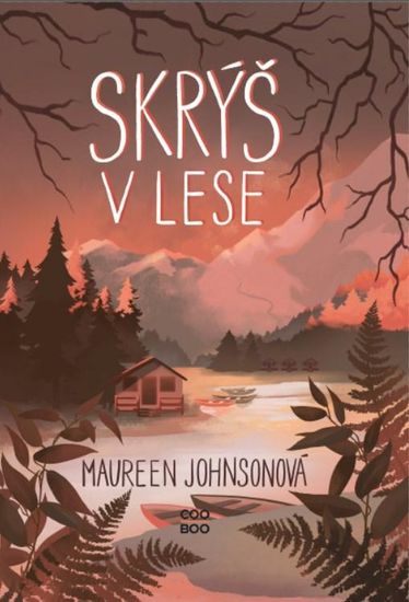 Johnsonová Maureen: Skrýš v lese