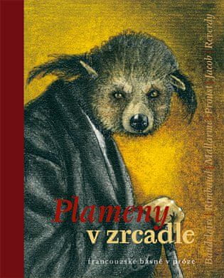 Zdeněk Hron: Plameny v zrcadle - francouzské básně v próze