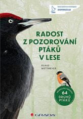 Klaus Nottmeyer: Radost z pozorování ptáků v lese