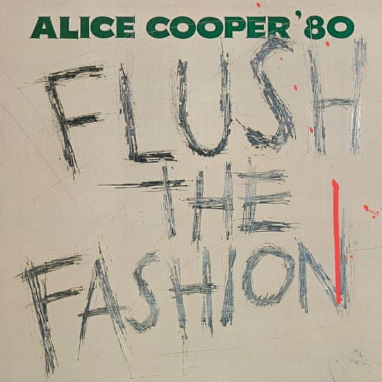 Cooper Alice: Flush The Fashion