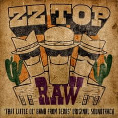 ZZ Top: Raw ('that Little Ol' Band From Texas' Original Soundtrack)