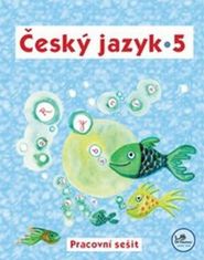 Hana Mikulenková: Český jazyk 5 Pracovní sešit - 5. ročník