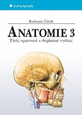 Radomír Čihák: Anatomie 3 - Třetí, upravené a doplněné vydání