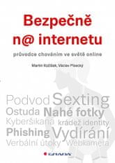 Martin Kožíšek: Bezpečně na internetu - průvodce chováním ve světě online