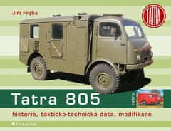 Jiří Frýba: Tatra 805 - historie, takticko-technická data, modifikace