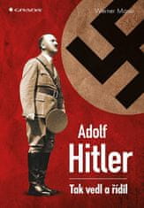Werner Maser: Adolf Hitler - Skryté manipulace