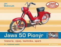 Jiří Wohlmuth: Jawa 50 Pionýr - historie, vývoj, technika, sport