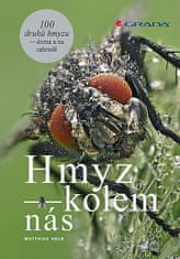 Matthias Helb: Hmyz kolem nás - 100 druhů hmyzu doma i na zahradě