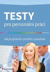 Jaroslava Ester Evangelu: Testy pro personální práci - Jak je správně vytvářet a používat