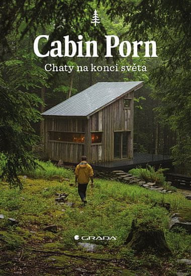 Klein Zach: Cabin Porn Chaty na konci světa