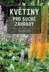 Petr Hanzelka: Květiny pro suché zahrady