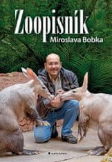 Miroslav Bobek: ZOOpisník Miroslava Bobka