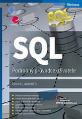 Marek Laurenčík: SQL - Podrobný průvodce uživatele